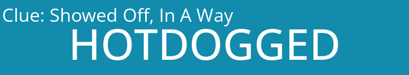 Showed Off, In A Way