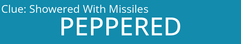 Showered With Missiles