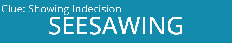 Showing Indecision