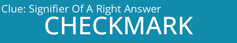 Signifier Of A Right Answer