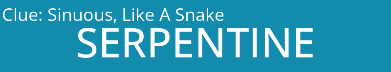 Sinuous, Like A Snake