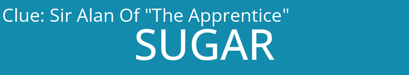 Sir Alan Of "The Apprentice"