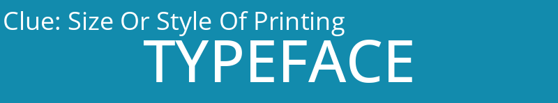 Size Or Style Of Printing