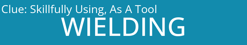 Skillfully Using, As A Tool