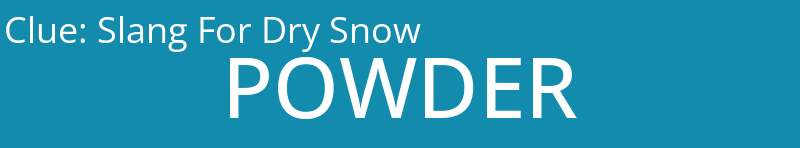 Slang For Dry Snow