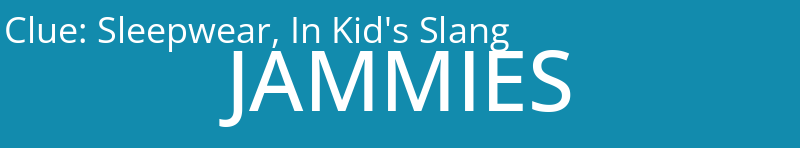 Sleepwear, In Kid's Slang