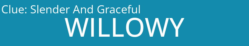 Slender And Graceful