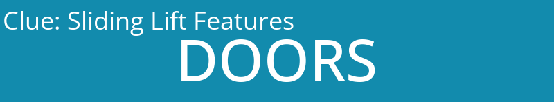 Sliding Lift Features