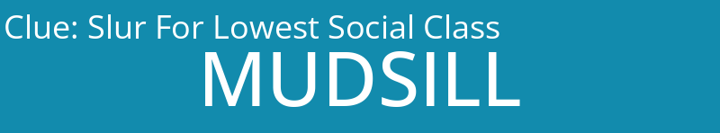 Slur For Lowest Social Class