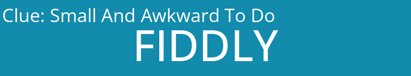 Small And Awkward To Do