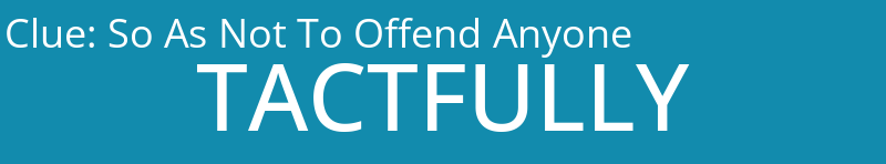 So As Not To Offend Anyone