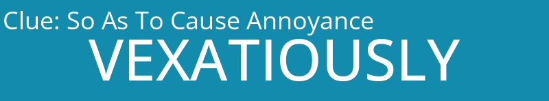 So As To Cause Annoyance