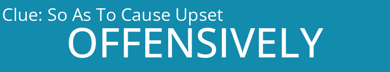 So As To Cause Upset