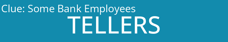 Some Bank Employees