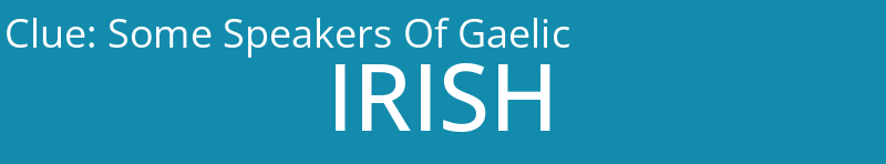 Some Speakers Of Gaelic