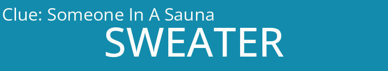 Someone In A Sauna