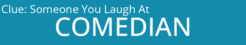 Someone You Laugh At