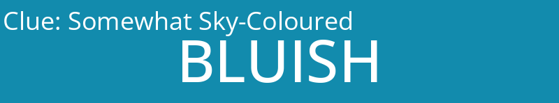 Somewhat Sky-Coloured