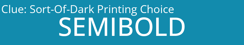 Sort-Of-Dark Printing Choice