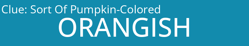 Sort Of Pumpkin-Colored