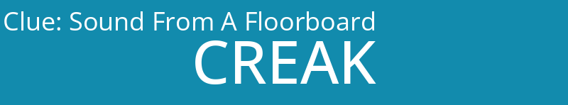 Sound From A Floorboard