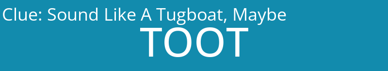 Sound Like A Tugboat, Maybe