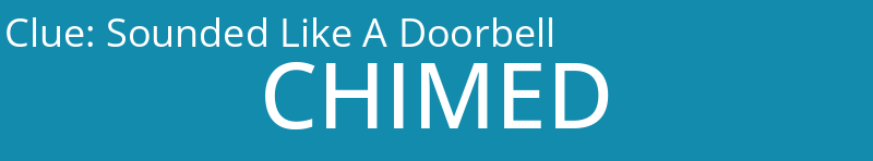 Sounded Like A Doorbell