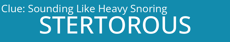 Sounding Like Heavy Snoring