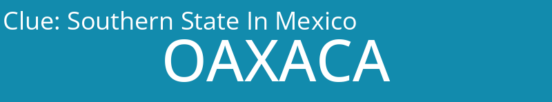 Southern State In Mexico
