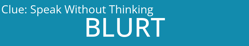 Speak Without Thinking
