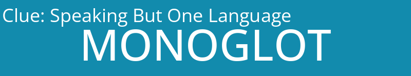 Speaking But One Language