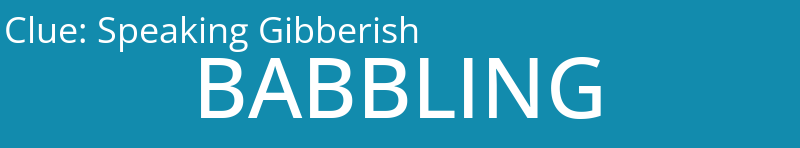 Speaking Gibberish