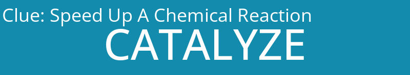 Speed Up A Chemical Reaction
