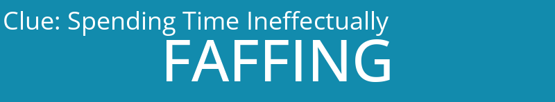 Spending Time Ineffectually