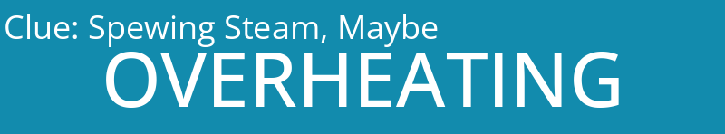 Spewing Steam, Maybe