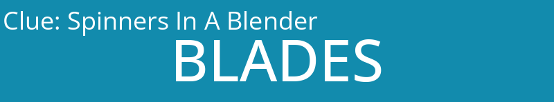 Spinners In A Blender