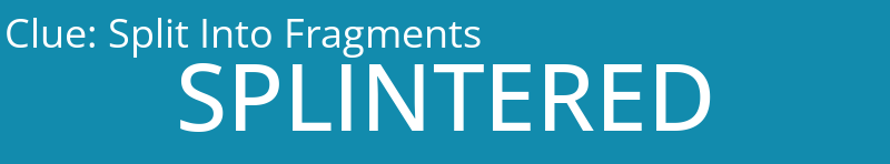 Split Into Fragments