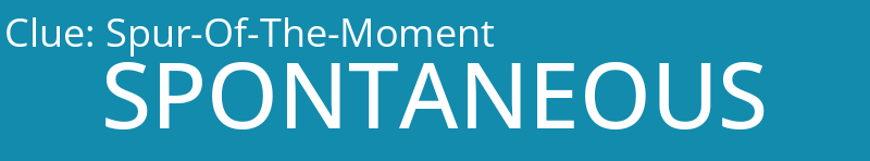 Spur-Of-The-Moment