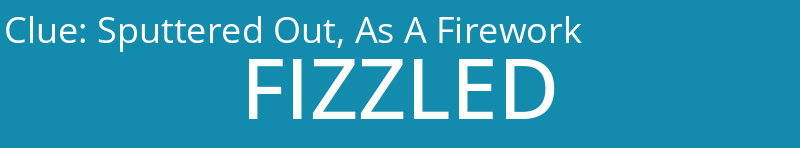 Sputtered Out, As A Firework