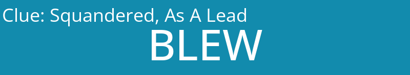 Squandered, As A Lead