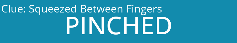 Squeezed Between Fingers