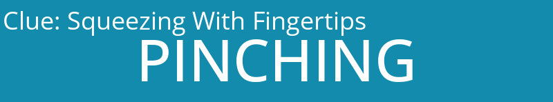 Squeezing With Fingertips