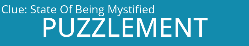 State Of Being Mystified