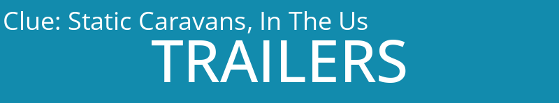 Static Caravans, In The Us