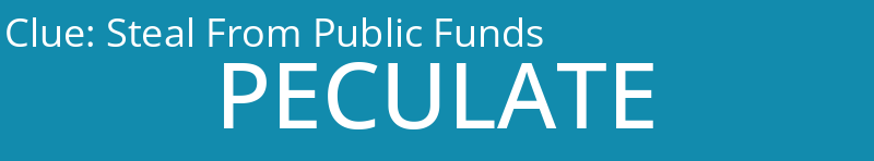 Steal From Public Funds