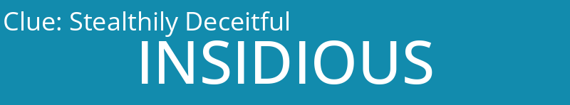 Stealthily Deceitful