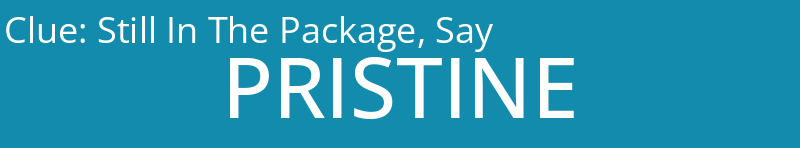 Still In The Package, Say