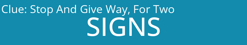 Stop And Give Way, For Two