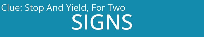 Stop And Yield, For Two