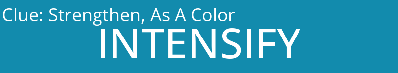 Strengthen, As A Color